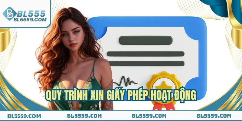 Các thủ tục để được cấp giấy phép hoạt động