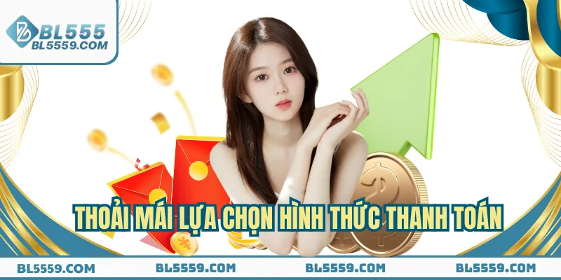 Hội viên thoải mái lựa chọn hình thức thanh toán 