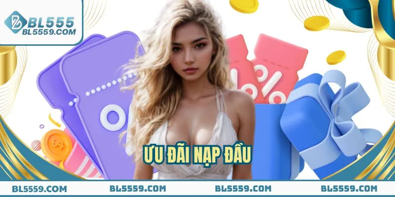 Nạp đầu nhận quà khủng ngay tức thì