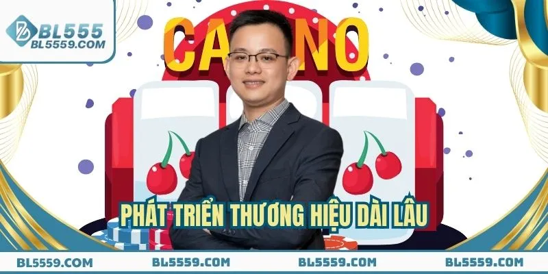 Tầm nhìn lâu dài cho sự phát triển của thương hiệu