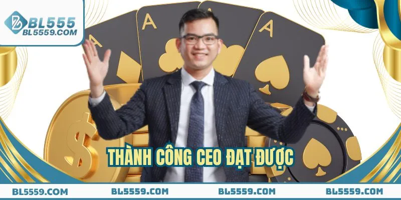 Thành công nổi bật mà CEO Long đã đạt được